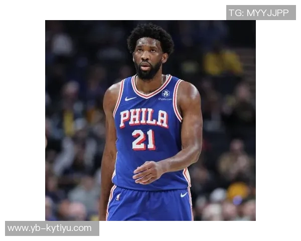 恩比德赞马克西独当一面展现MVP级别表现为其感到自豪 恩比德赞马克西独当一面展现MVP级别表现为其感到自豪